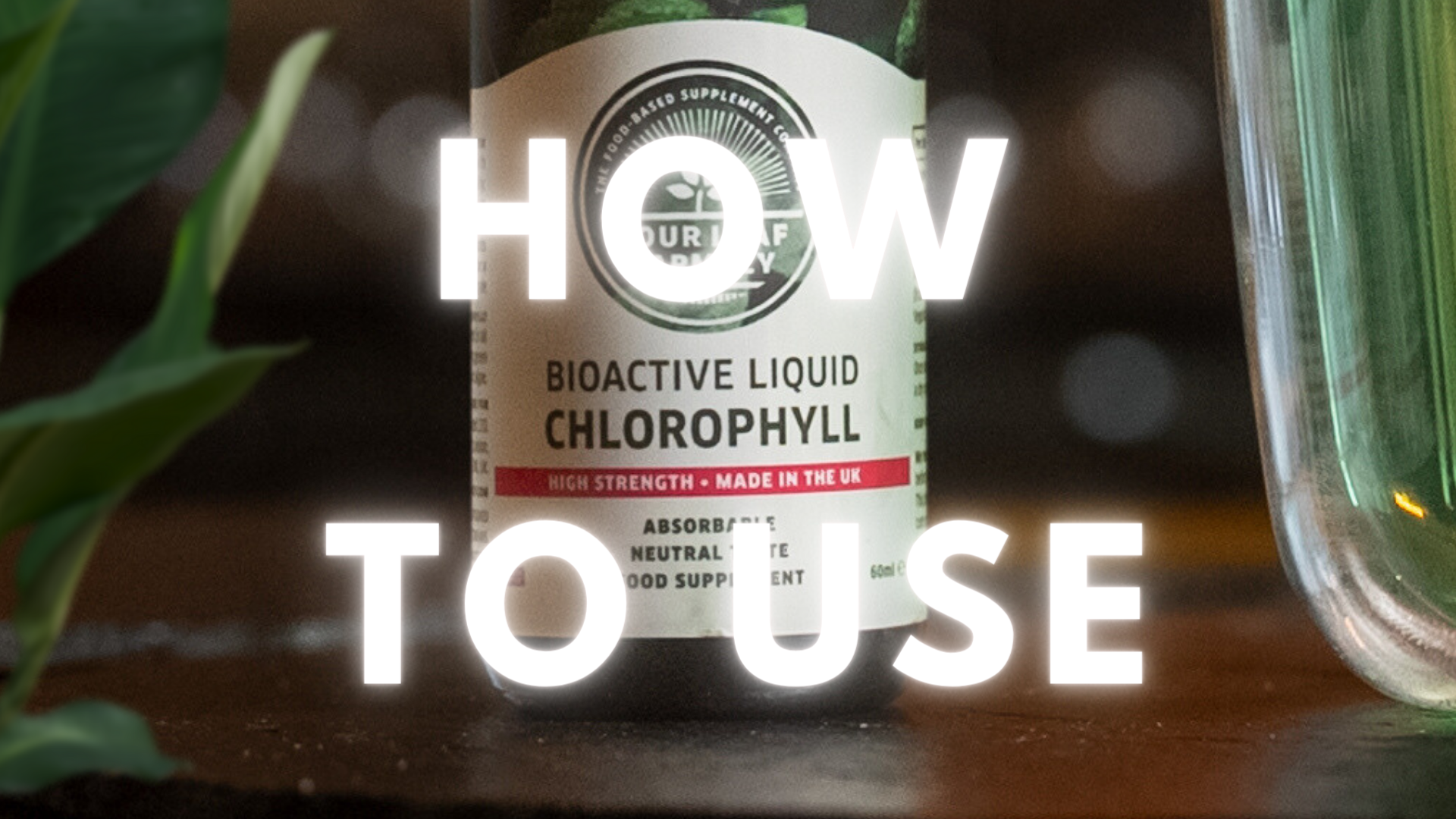 Chlorophyll - British Grown